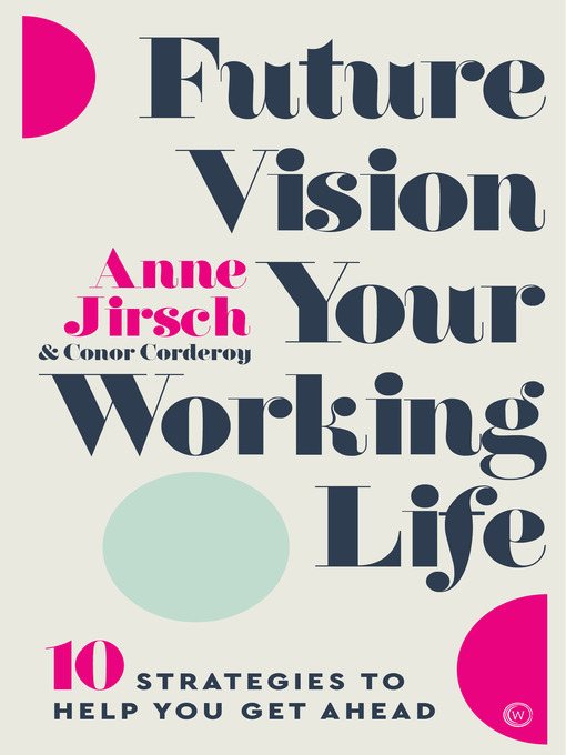 Title details for Future Vision Your Working Life by Anne Jirsch - Available